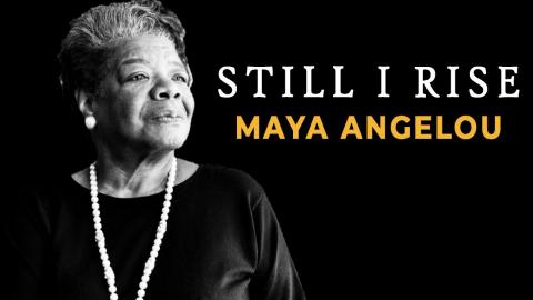 Still I Rise Maya Angelou